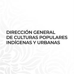 Dirección General de Culturas Populares - Dgcpiu