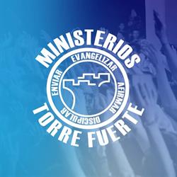 Ministerios Torre Fuerte