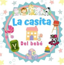 LA CASITA DEL BEBE