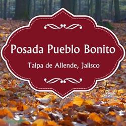 Posada Pueblo Bonito, Talpa Jalisco