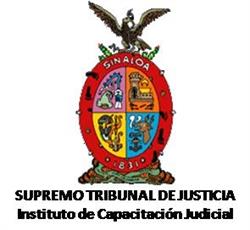Instituto de Capacitación Judicial del Supremo Tibunal de Justicia del Estado de Sinaloa